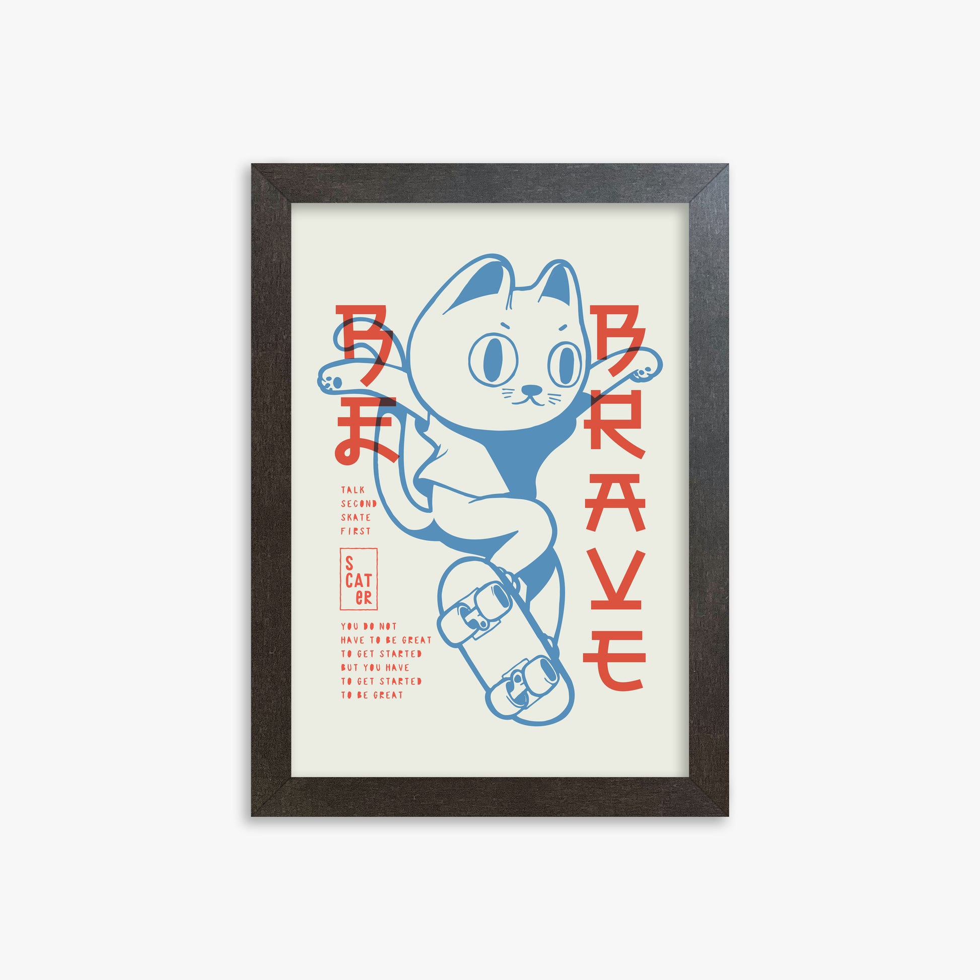 Skater Cat (Be Brave), 21x30cm Framed Poster With Espresso Frame