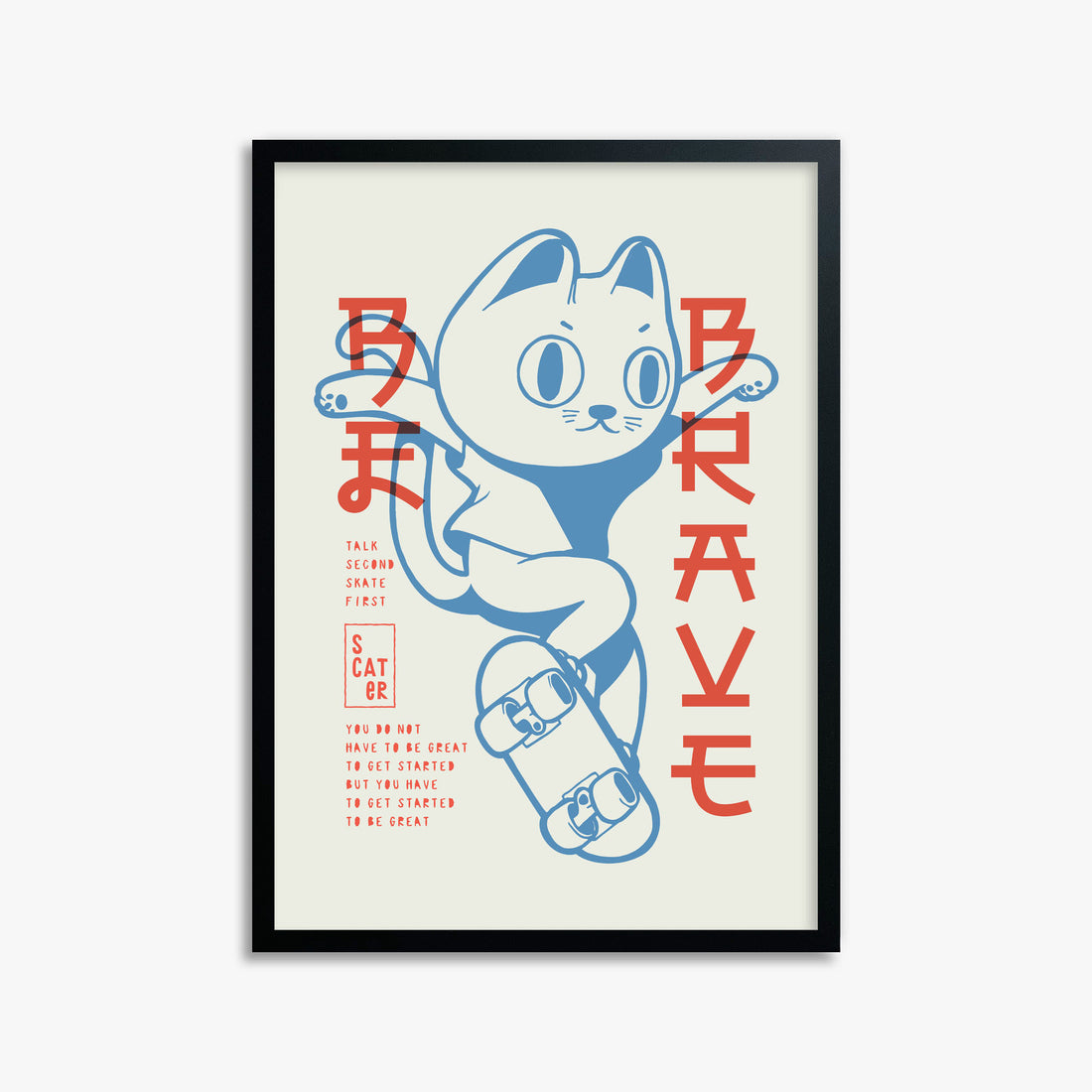 Skater Cat (Be Brave), 50x70cm Framed Poster With Black Frame