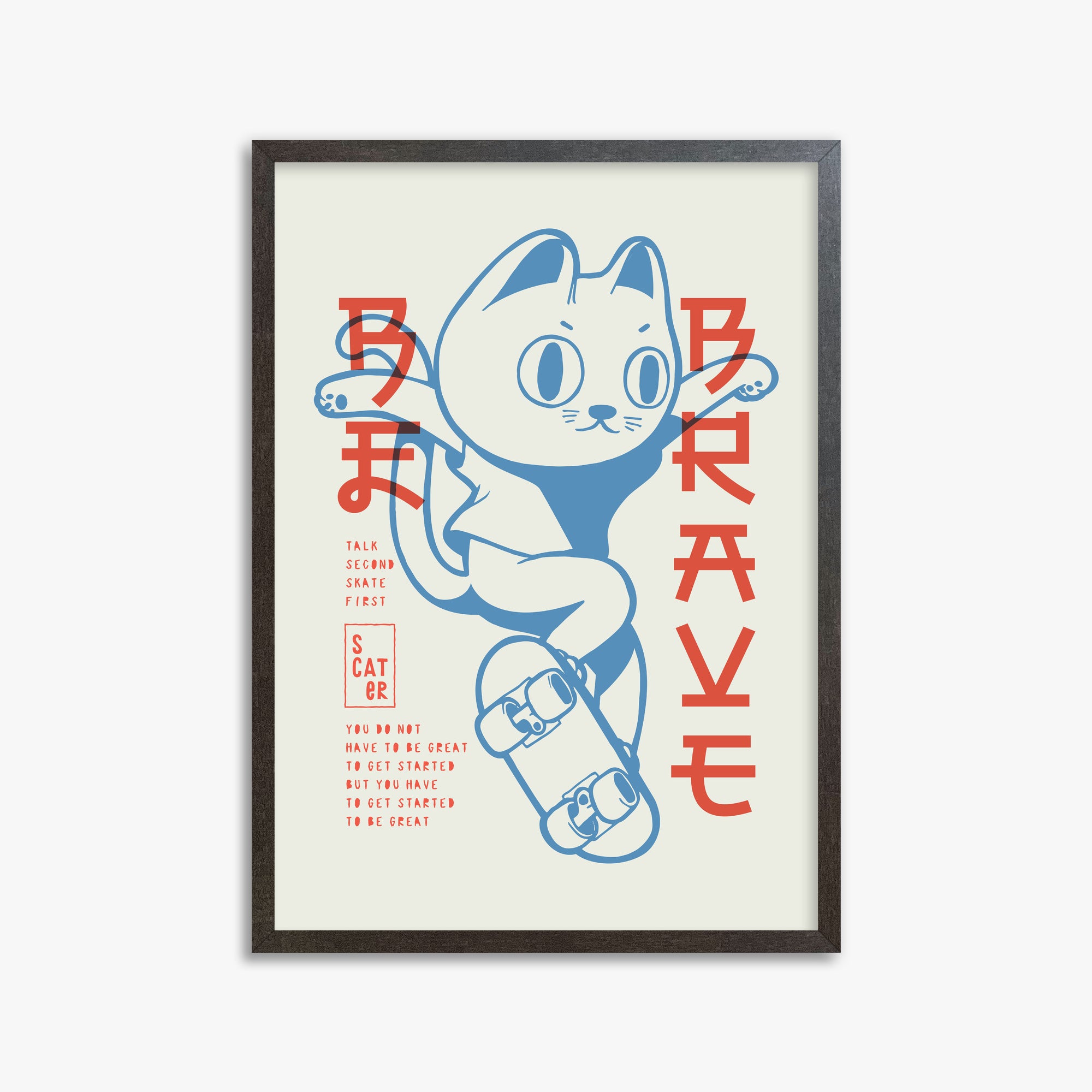 Skater Cat (Be Brave), 50x70cm Framed Poster With Espresso Frame