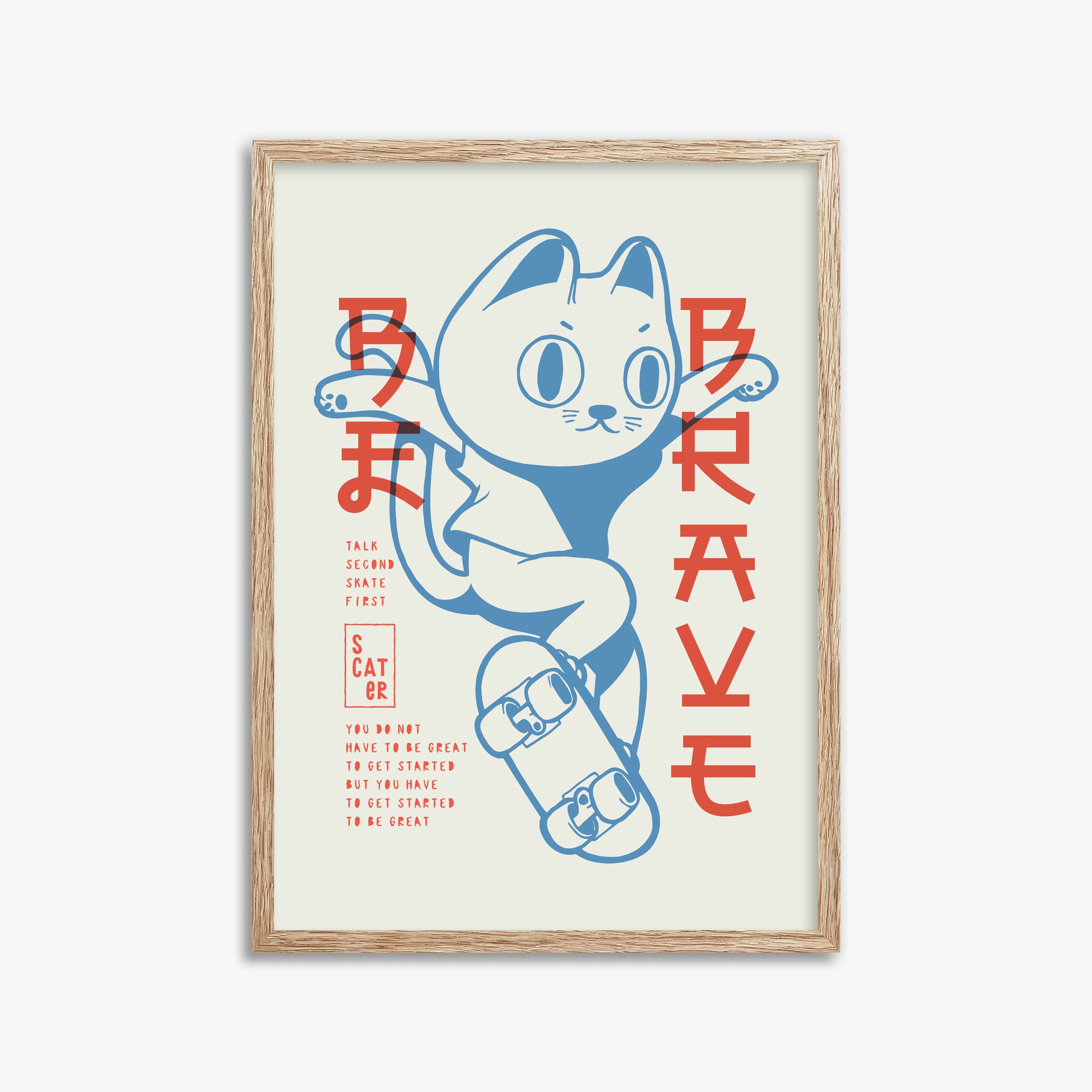 Skater Cat (Be Brave), 50x70cm Framed Poster With Raw Oak Frame