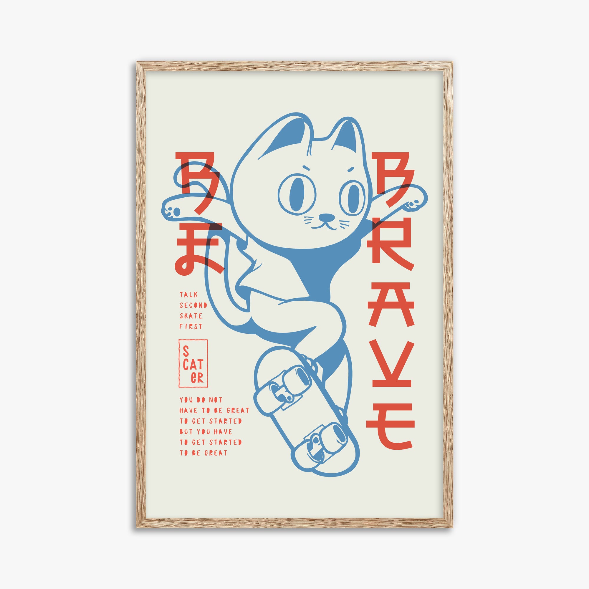 Skater Cat (Be Brave), 61x91cm Framed Poster With Raw Oak Frame