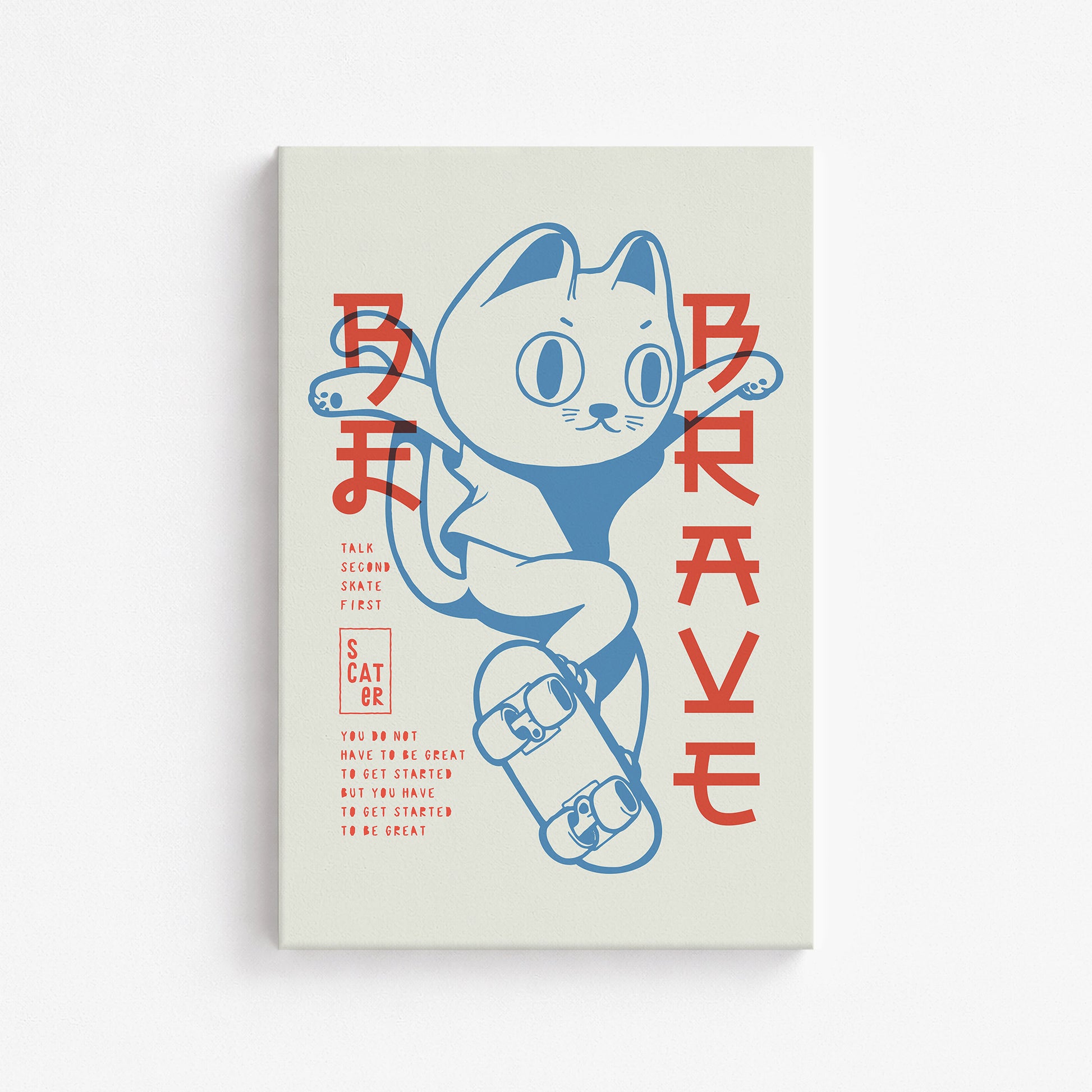 Skater Cat (Be Brave), 61x91cm Satin Canvas Poster
