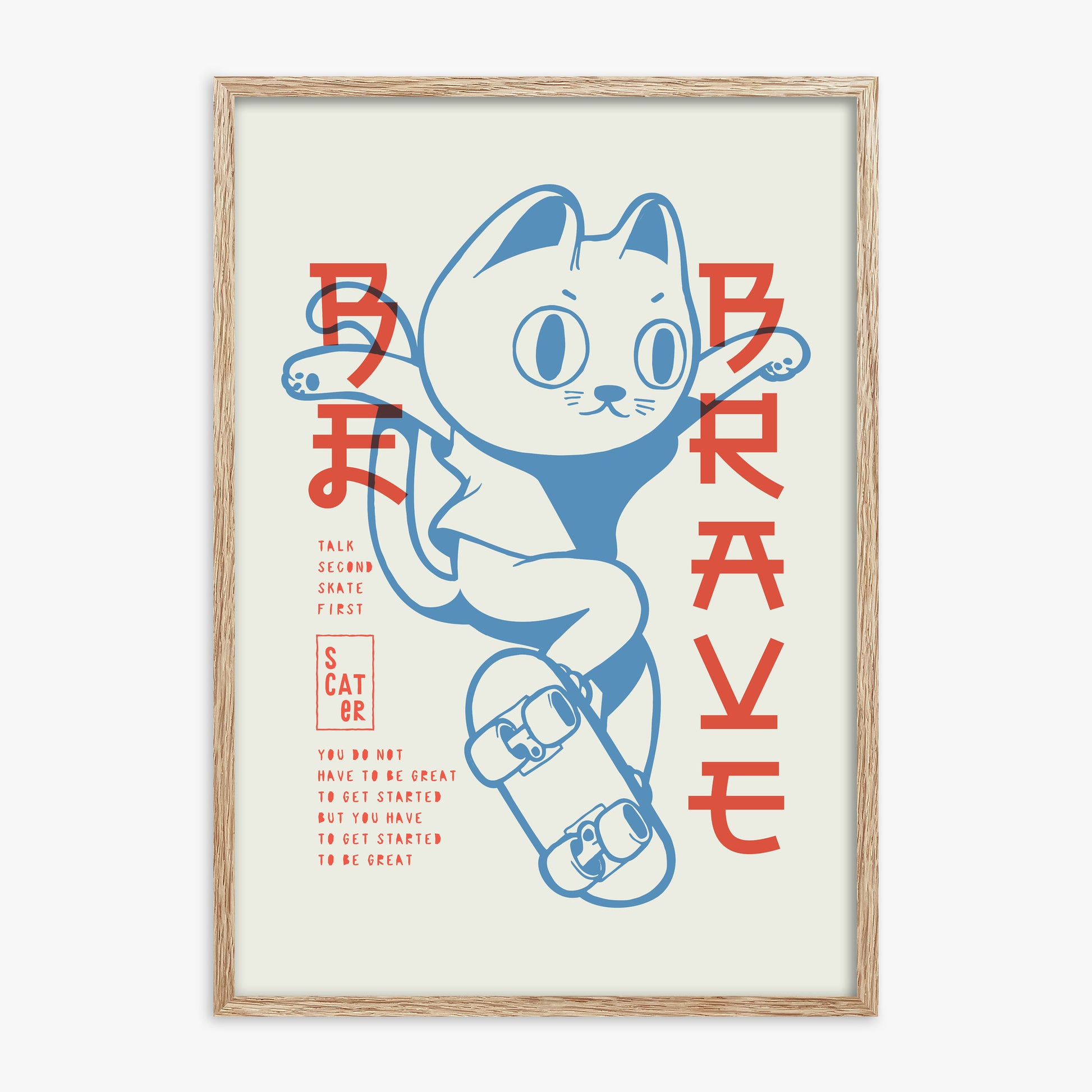 Skater Cat (Be Brave), 70x100cm Framed Poster With Raw Oak Frame