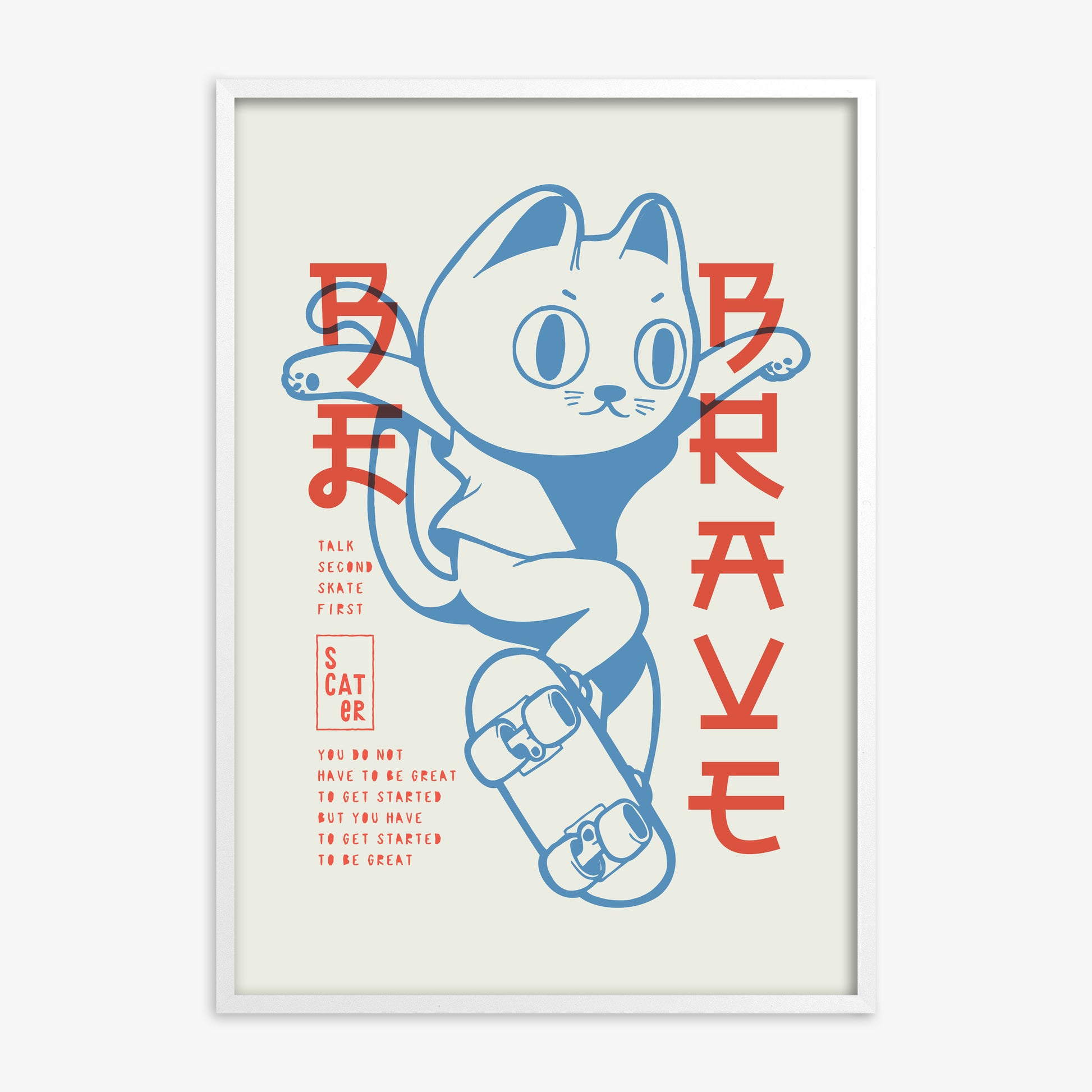 Skater Cat (Be Brave), White Framed Poster With White Frame